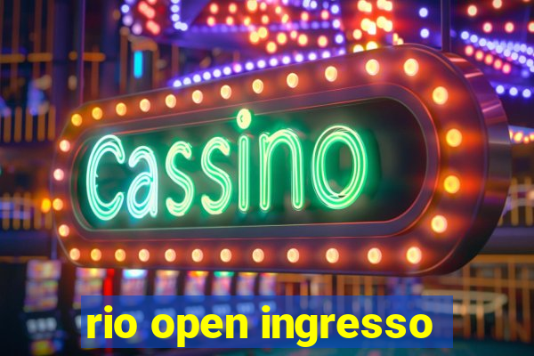 rio open ingresso