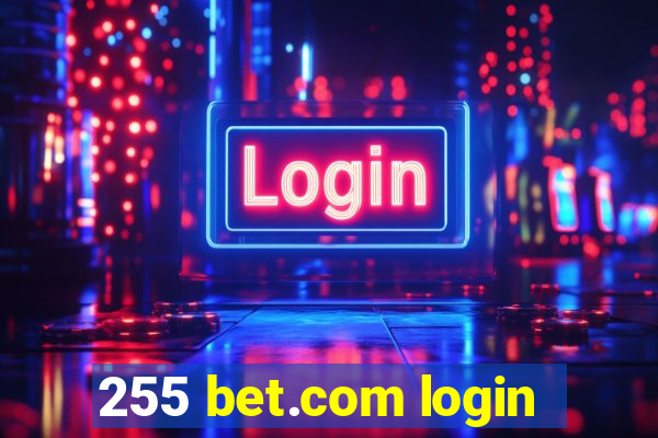 255 bet.com login