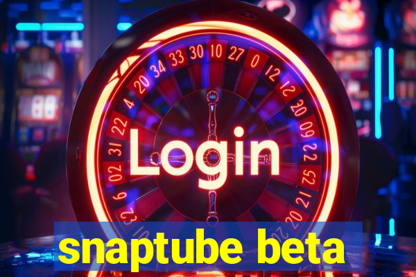 snaptube beta