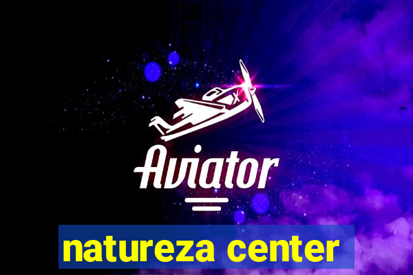 natureza center