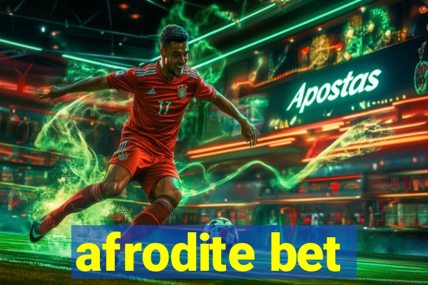 afrodite bet