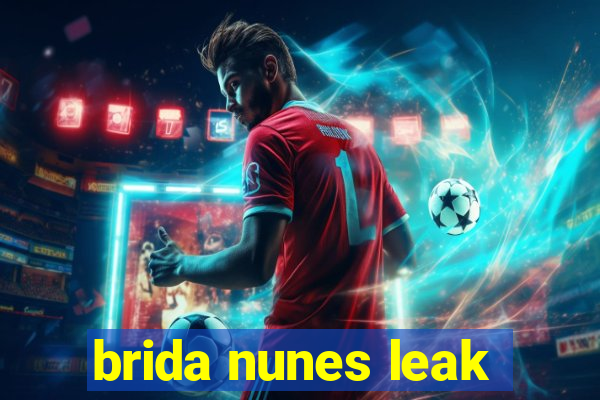 brida nunes leak