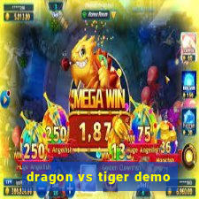 dragon vs tiger demo