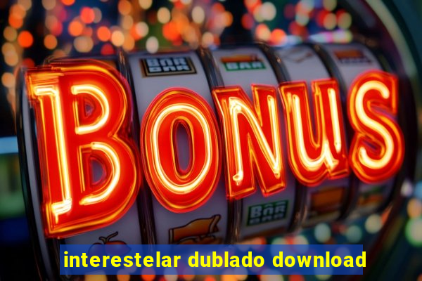 interestelar dublado download