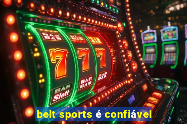 belt sports é confiável