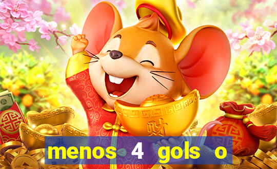 menos 4 gols o que significa