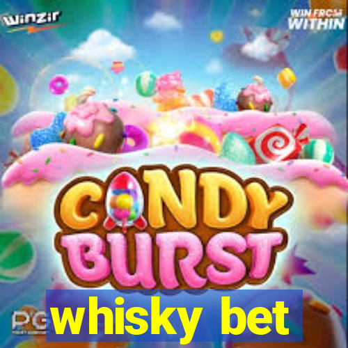 whisky bet