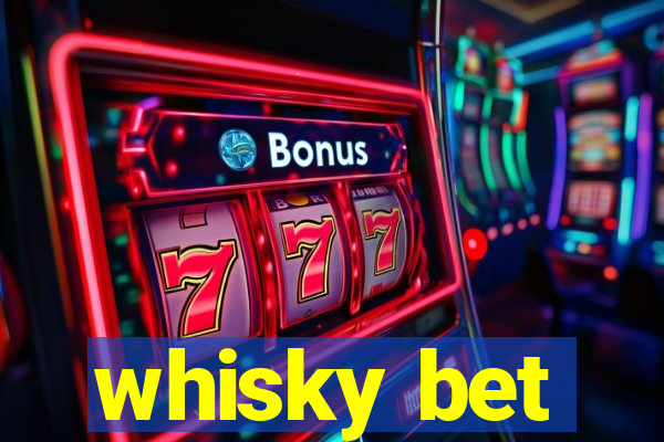 whisky bet