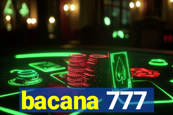 bacana 777