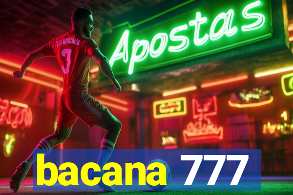 bacana 777