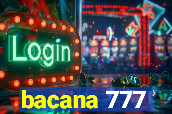 bacana 777