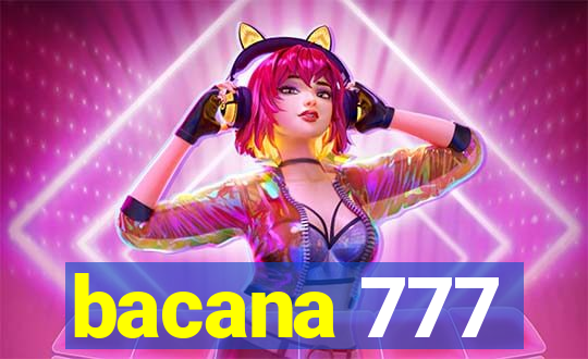 bacana 777