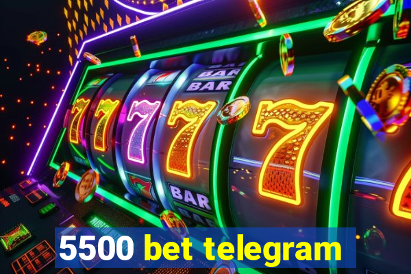 5500 bet telegram