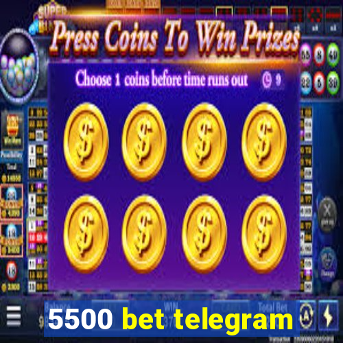 5500 bet telegram