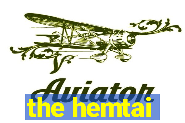 the hemtai