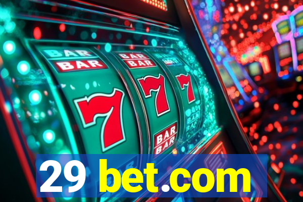 29 bet.com