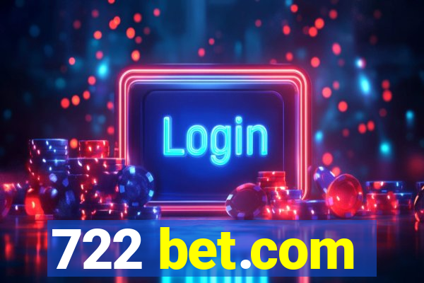 722 bet.com