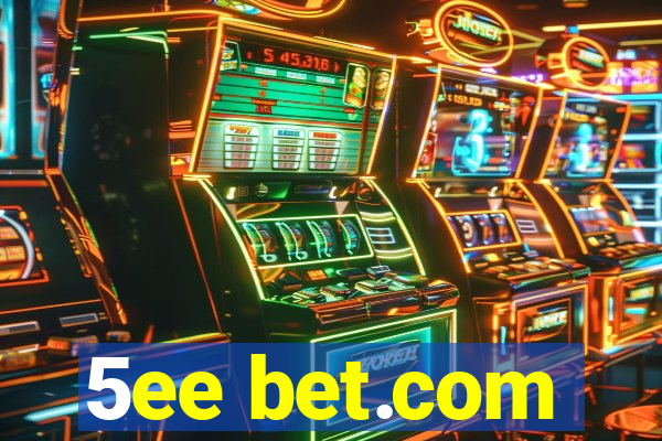 5ee bet.com