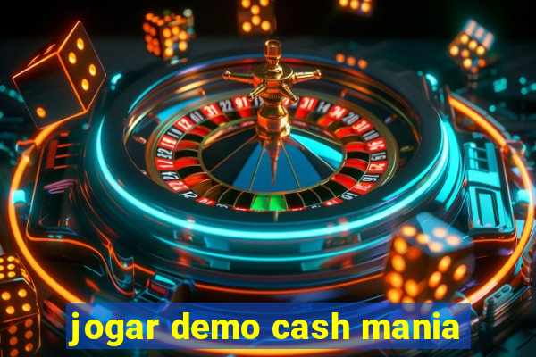 jogar demo cash mania