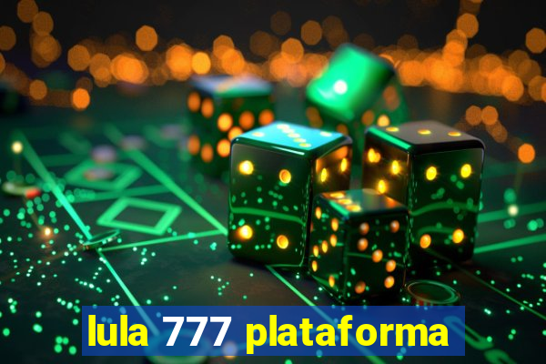 lula 777 plataforma