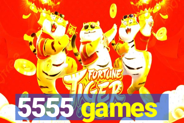 5555 games