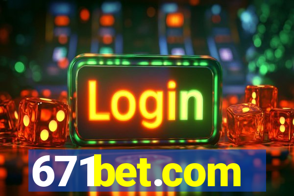 671bet.com