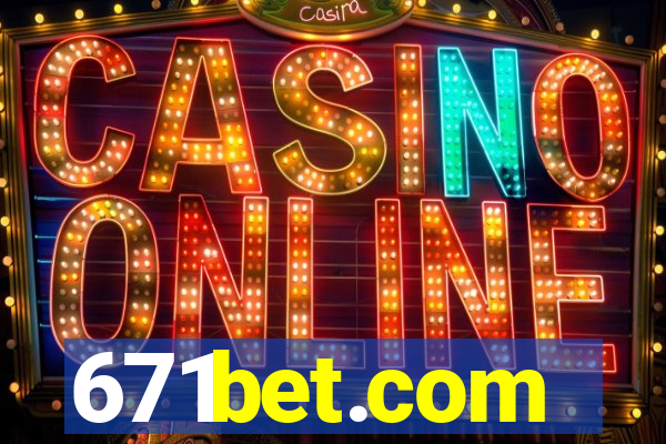 671bet.com