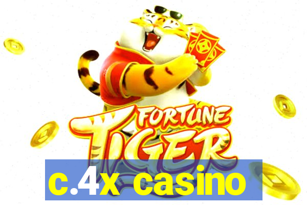 c.4x casino