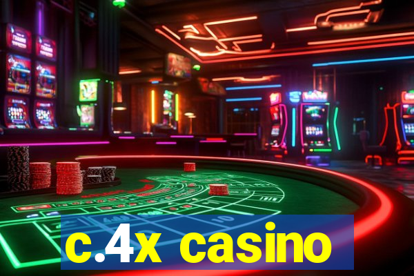 c.4x casino