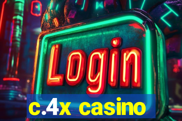 c.4x casino