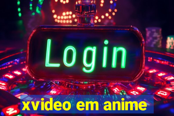 xvideo em anime