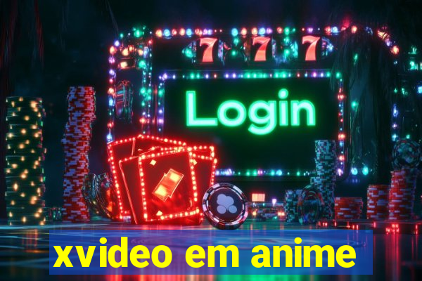 xvideo em anime