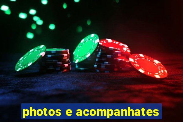 photos e acompanhates