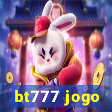 bt777 jogo