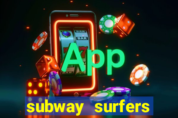 subway surfers zurich download