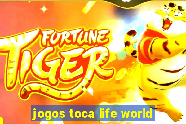 jogos toca life world