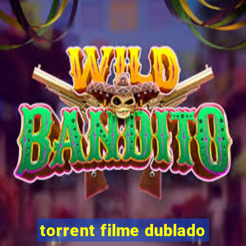 torrent filme dublado