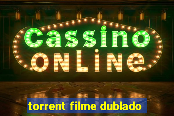 torrent filme dublado