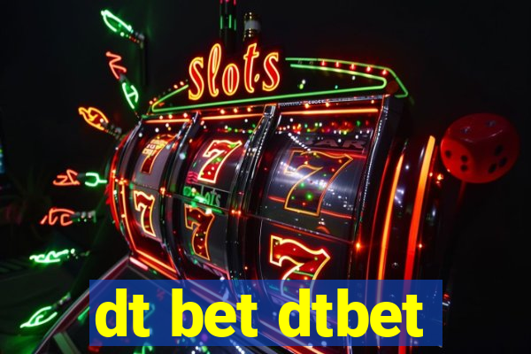 dt bet dtbet