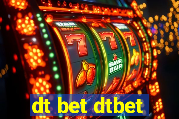 dt bet dtbet