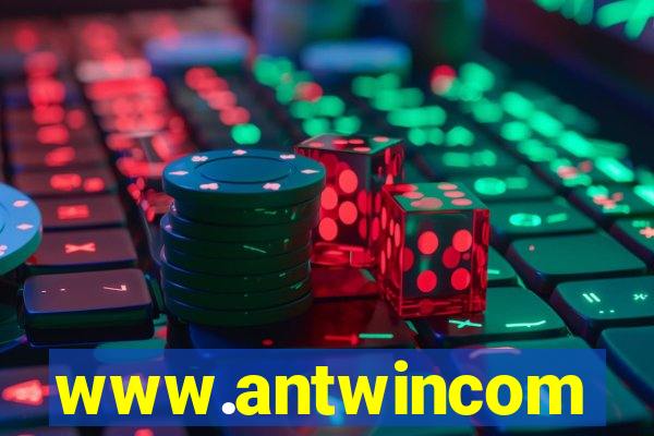 www.antwincom