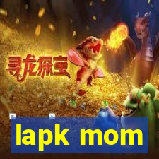 lapk mom