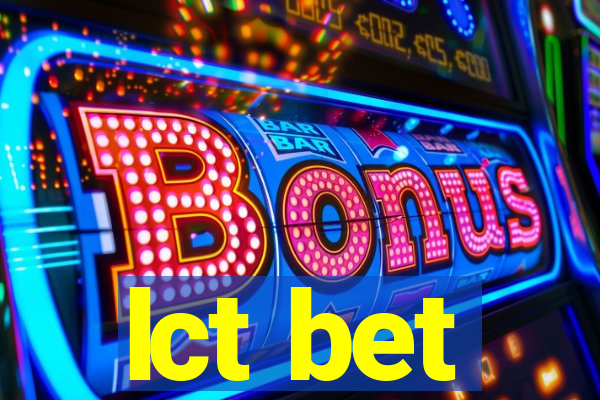 lct bet