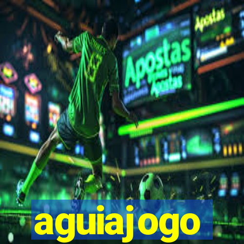 aguiajogo