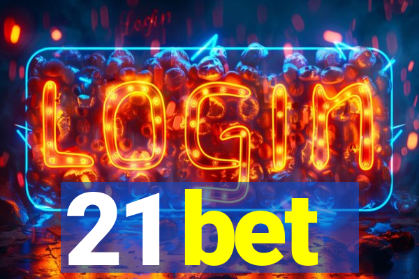 21 bet