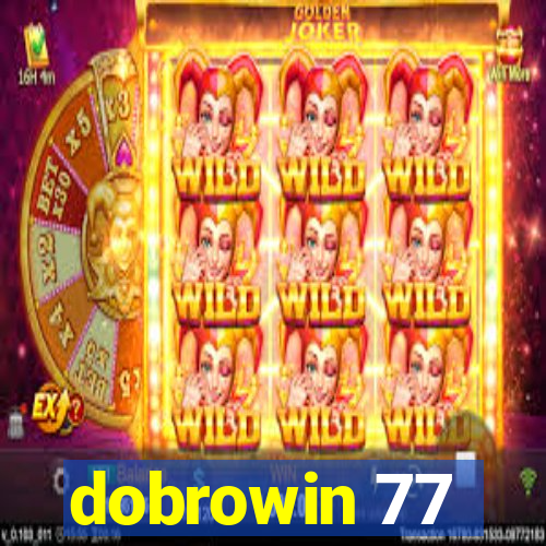 dobrowin 77