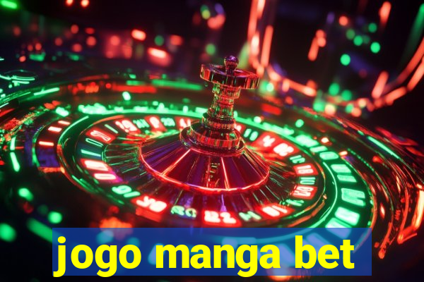 jogo manga bet