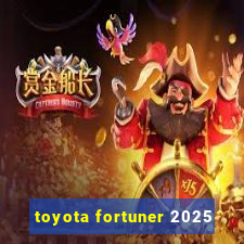 toyota fortuner 2025