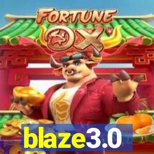 blaze3.0