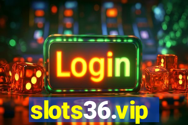 slots36.vip